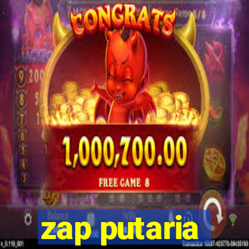 zap putaria